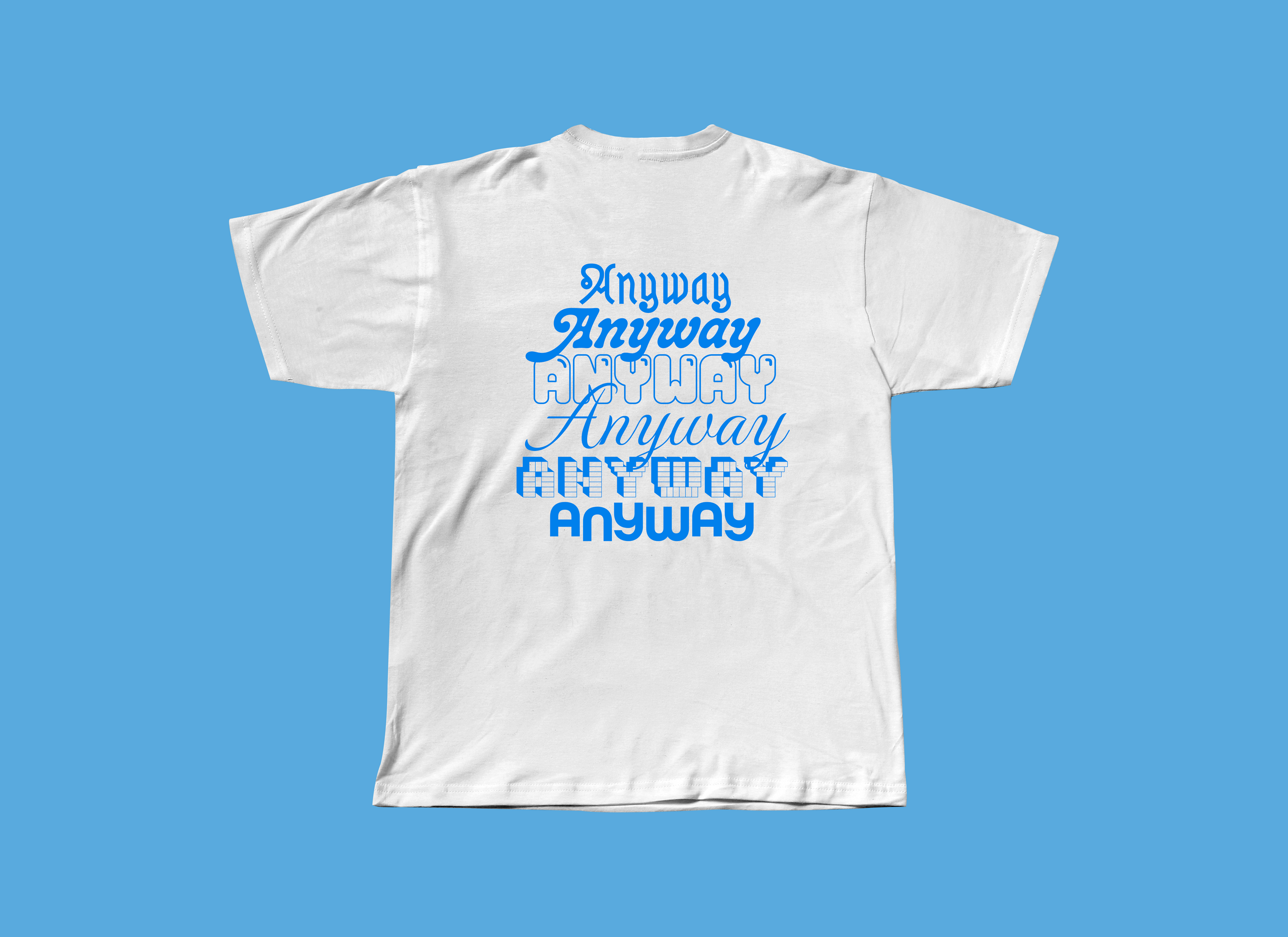 Anyway T-Shirt