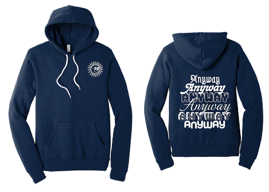 Anyway Sweatshirt